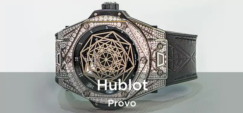 Hublot Provo