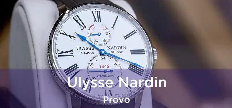 Ulysse Nardin Provo