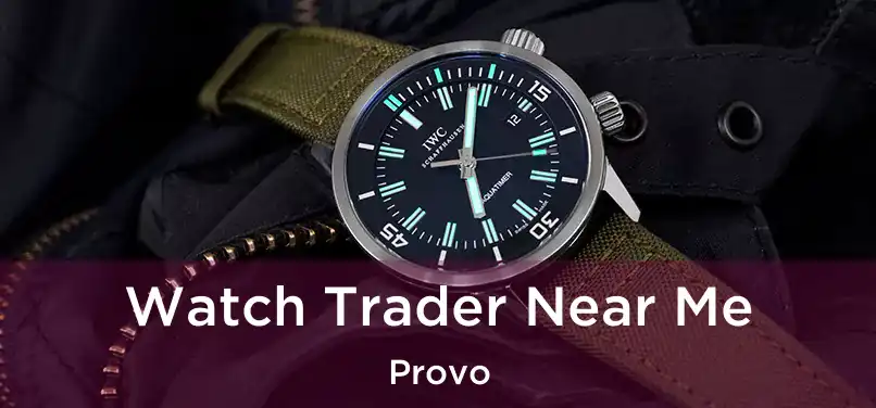 Watch Trader Near Me Provo